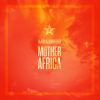 Download track Mother Africa (Single)