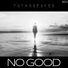 Download track No Good (Radio Mix)