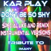 Download track Don't Be So Shy (Special Ext. House Dance Instrumental Remix)