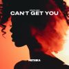 Download track Can't Get You (Extended Mix)