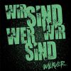 Download track Wir Sind Wer Wir Sind