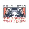 Download track The Bridges That I Burn