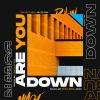 Download track Are You Down (J Bruus Extended House Mix)