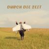 Download track Durch Die Zeit