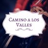 Download track Camino A Los Valles