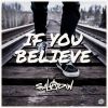 Download track If You Believe (Original Mix)