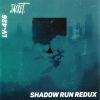 Download track Shadow Run Redux