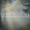 Download track Come Find Me (Radio Edit)