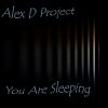 Download track You Are Sleeping (Original Mix)