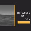 Download track The Waves On The Sea