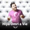 Download track Hiya Omri A Vie (Live)