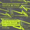 Download track (Gotta Be) Free (Erick Nivar Remix)