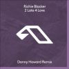 Download track 2 Late 4 Love (Danny Howard Remix)