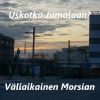 Download track Uskotko Jumalaan