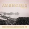 Download track Ambergris