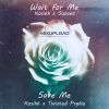 Download track Wait For Me (Original Mix)