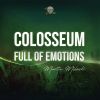 Download track Colosseum Full Of Emotions