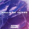 Download track Walls Of Glass (2021)