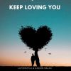 Download track Keep Loving You