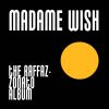 Download track Madame _ Wish _ G. A. R. D