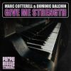 Download track Give Me Strength (Holdin On Mix)