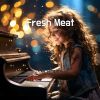 Download track Fresh Meat