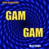 Download track Gam Gam (Radio Edit)