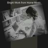 Download track Moods For Working From Home - Astonishing Smooth Jazz Quartet