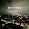 Download track Bark And Jack