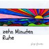 Download track Zehn Minuten Ruhe