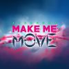 Download track Make Me Move (French Version)