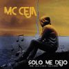 Download track Solo Me Dejo