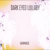 Download track Dark Eyed Lullaby