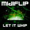 Download track Let It Whip (Breakbeat Radio Mix)