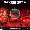 Download track Rave Is Not A Crime (Extended Mix)