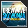 Download track Sky Woman (Raverman Remix)