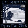 Download track Le Rap N'a Pas De Sex