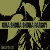 Download track Oma Shoka Shoka Pargoy