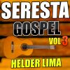 Download track Seresta Gospel Vol 3