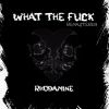 Download track What The Fuck (Remastered Slow)