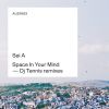 Download track Space In Your Mind (Dj Tennis Remix)