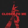 Download track Closer To Me