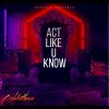 Download track Act Like U Know