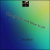 Download track The Green And Blue Trail (Original Mix)