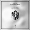 Download track Can You Keep It (Stuff Remix)