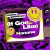 Download track (It Goes Like) Nanana (Radio Edit)