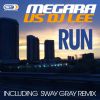 Download track Run (Radio Edit) (Sway Gray Remix)