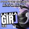 Download track Lalala Girl 2K18 (Jens O. Remix)