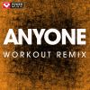 Download track Anyone (Workout Extended Remix)