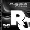 Download track I Don't Need Ya (Original Mix)